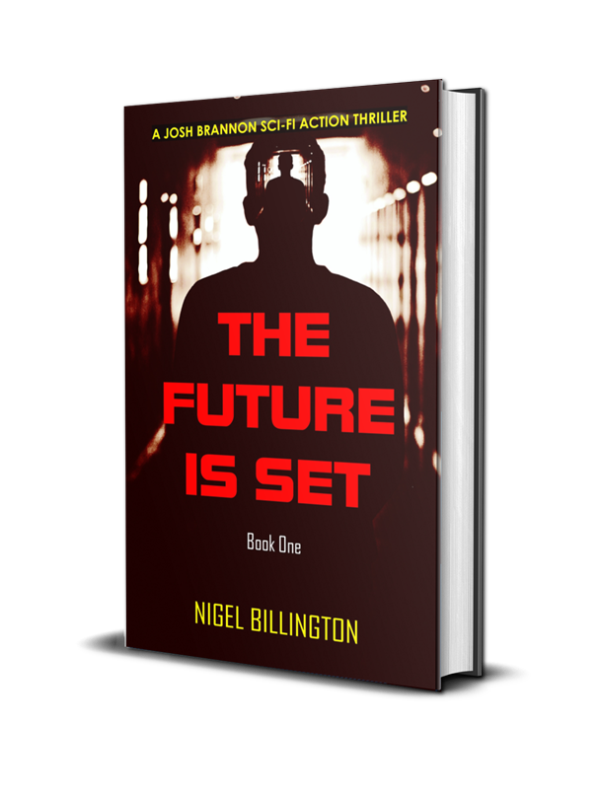 The Future Is Set Science Fiction Action Thriller Book